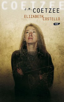 Elizabeth Costello - J.M. Coetzee