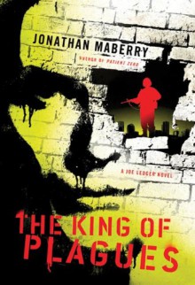 The King of Plagues - Jonathan Maberry