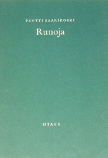 Runoja - Pentti Saarikoski