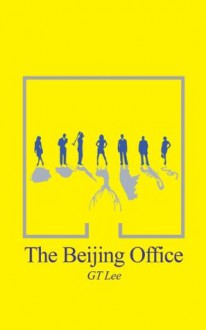 The Beijing Office - Grace Lee