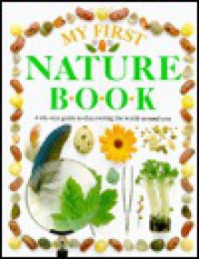 MY FIRST NATURE BOOK - Angela Wilkes