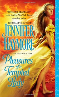 Pleasures of a Tempted Lady - Jennifer Haymore