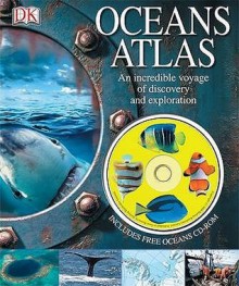 Oceans Atlas: An Interactive Ocean Adventure - John Woodward