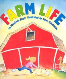 Farm Life - Elizabeth Spurr, Steve Björkman