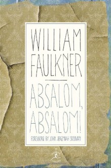 Absalom, Absalom! - William Faulkner