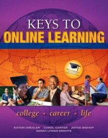 Keys to Online Learning Plus New Mystudentsuccesslab 2012 Update -- Access Card Package - Kateri Drexler, Carol Carter, Joyce Bishop