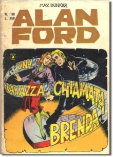 Alan Ford n. 98: Un ragazza chiamata Brenda - Max Bunker, Paolo Piffarerio