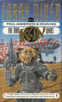 The Man-Kzin Wars - Larry Niven, Poul Anderson, Dean Ing