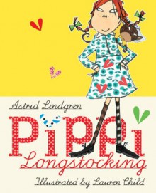 Pippi Longstocking - Astrid Lindgren, Lauren Child, Tiina Nunnally, Tina Nunally