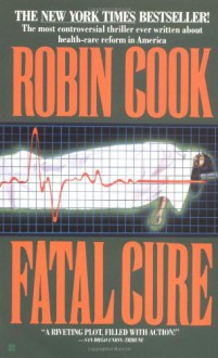 Fatal Cure - Robin Cook