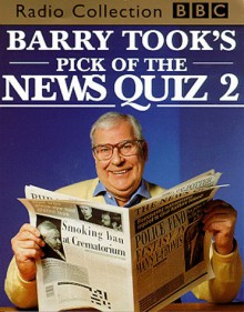 Barry Took's Pick of the News Quiz - Barry Took