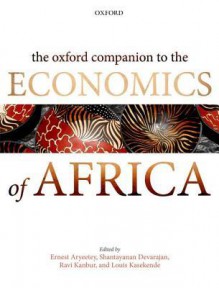 The Oxford Companion to the Economics of Africa - Ernest Aryeetey, Shantayanan Devarajan, Ravi Kanbur