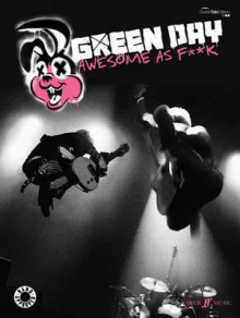 Awesome as F**k: Guitar Tab - Green Day