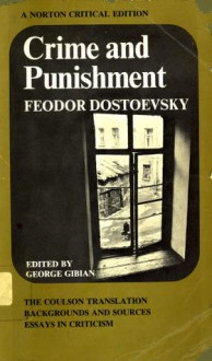 Crime and Punishment (Norton Critical Editions) - Fyodor Dostoyevsky, George Gibian, Jesse Coulson