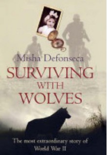 Surviving with Wolves - Misha Defonseca