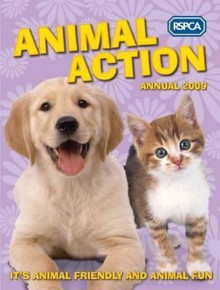 The Rspca Animal Action Annual 2009 - Sarah Evans