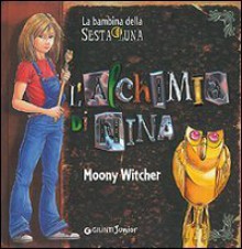 L'alchimia di Nina - Moony Witcher