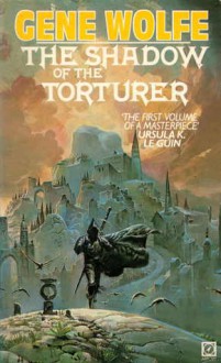 The Shadow of the Torturer - Gene Wolfe