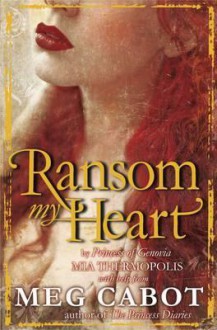 Ransom My Heart - Meg Cabot