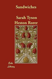 Sandwiches - Sarah Tyson Heston Rorer