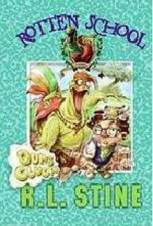 Dumb Clucks (Rotten School, #16) - R.L. Stine, Trip Park