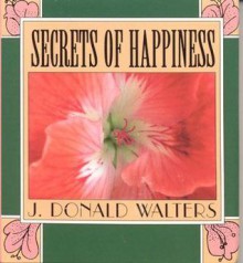 Secrets of Happiness - Swami Kriyananda