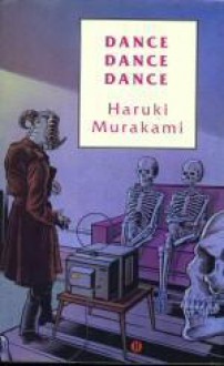 Dance Dance Dance - Haruki Murakami, Alfred Birnbaum