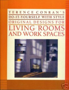 Terence Conran's Do-It-Yourself With Style Original Designs for Kitchens and Dining Rooms (Terence Conran's do-it-yourself with style) - Terence Conran