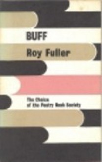 Buff - Roy Fuller