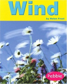 Wind (Weather) - Helen Frost, Gail Saunders-Smith