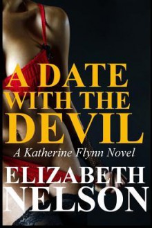 A Date with the Devil - Elizabeth Nelson