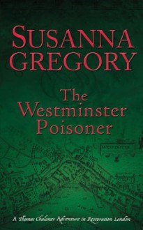 The Westminster Poisoner - Susanna Gregory