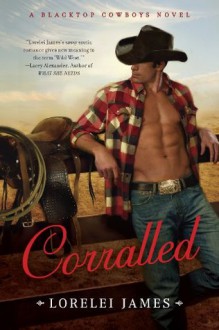 Corralled - Lorelei James