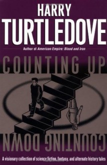 Counting Up, Counting Down - Harry Turtledove