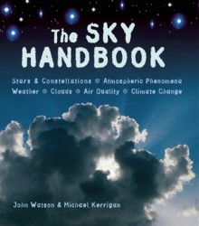 The Sky Handbook - John Watson, Michael Kerrigan