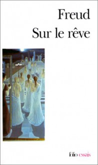 Sur le rêve - Sigmund Freud