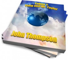 Taboo 1: Yong and Mr. Taylor - John Thompson