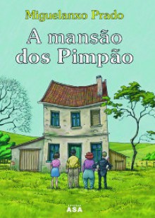 A mansão dos Pimpão - Miguelanxo Prado, Maria José Magalhães Pereira