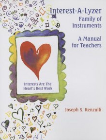 Interest A Lyzer Family Of Instruments - Joseph S. Renzulli