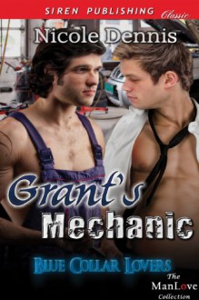 Grant's Mechanic - Nicole Dennis