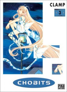 Chobits, Volume 3 - CLAMP