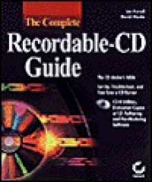 The Complete Recordable CD Guide: With CDROM - David Martin, Lee Purcell