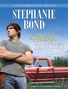 Baby, Drive South - Stephanie Bond