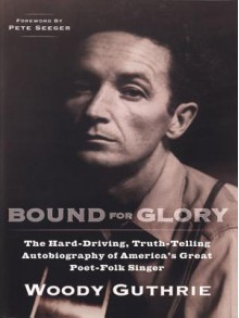 Bound for Glory - Woody Guthrie