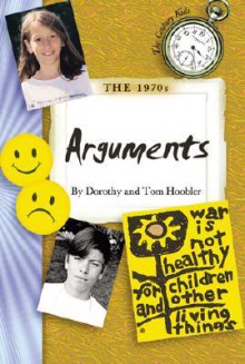 The 1970's: Arguments - Dorothy Hoobler, Thomas Hoobler