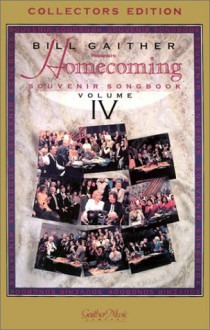 Homecoming Souvenir Songbook Volume 4 - Bill Gaither