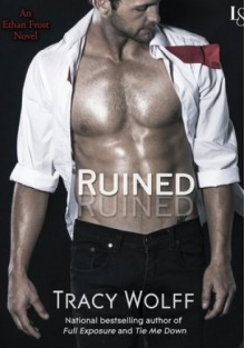 Ruined (Ethan Frost #1) - Tracy Wolff