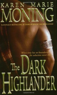 The Dark Highlander: 5 - Karen Marie Moning