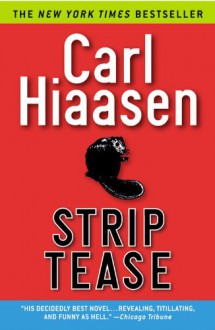 Strip Tease - Carl Hiaasen