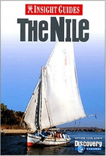 Insight Guide the Nile (Insight Guides Nile) - Insight Guides, Andrew Eames